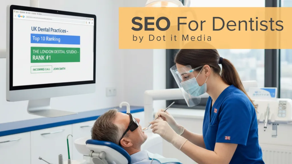 SEO for Dentists by Dot it Media